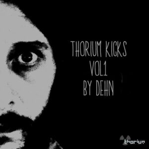 Thorium Kicks Vol 1 By DEHN