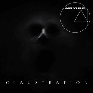 Airyule - Claustration