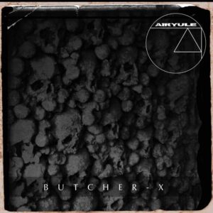 Airyule - Butcher X