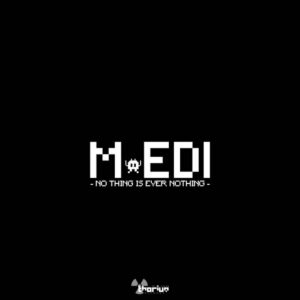 M.EDI - No Thing Is Ever Nothing