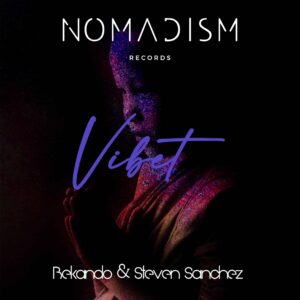 Bekando & Steven Sanchez - Vibet