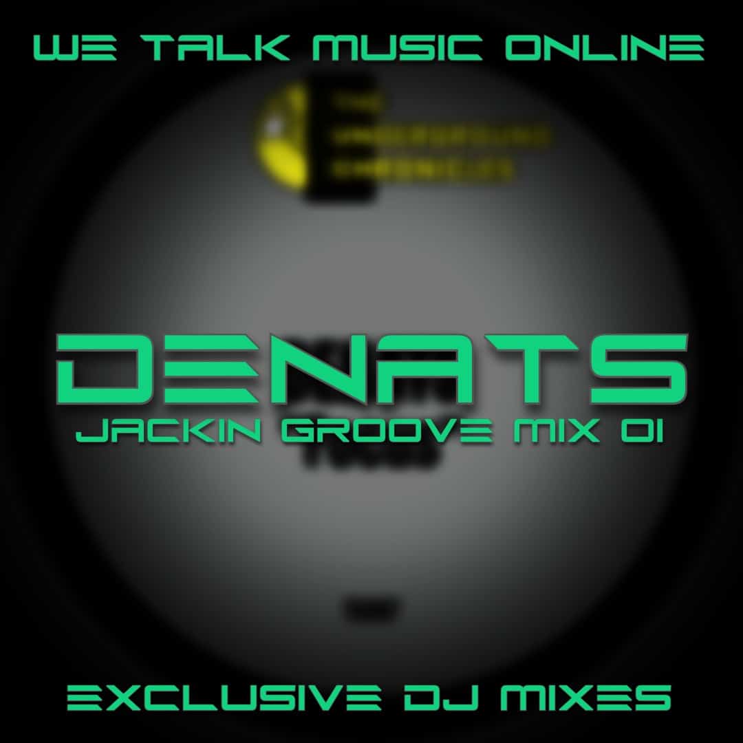 Exclusive Dj Mixes EP012: Denats Jackin Groove Mix 01