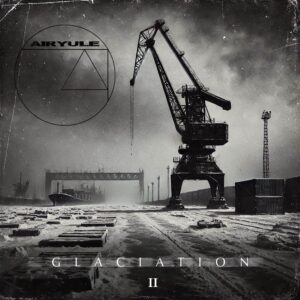 AIRYULE - GLACIATION II